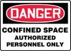 Accuform Signs MCSP140VS  7'' X 10'' Black, Red And White 4 mils Adhesive Vinyl Sign ''DANGER CONFINED SPACE AUTHORIZED PERSONNEL ONLY'' (1/EA)