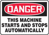 Accuform Signs MEQM150VS  7'' X 10'' Black, Red And White 4 mils Adhesive Vinyl Equipment Machinery And Operations Safety Sign ''DANGER THIS MACHINE STARTS AND STOPS AUTOMATICALLY'' (1/EA)