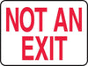Accuform Signs MEXT911VP  10'' X 14'' Red And White 0.055'' Plastic Admittance And Exit Sign ''NOT AN EXIT'' With 3/16'' Mounting Hole And Round Corner (1/EA)