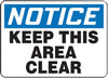 Accuform Signs MVHR847VS  10'' X 14'' Black, Blue And White 4 mils Adhesive Vinyl Industrial Traffic Sign ''NOTICE KEEP THIS AREA CLEAR'' (1/EA)