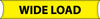NMC BT1-BANNER, WIDELOAD, 8FT X 18IN, REINFORCED NYLON (1 EACH)