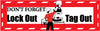 NMC BT21-BANNER, DON'T FORGET LOCKOUT TAGOUT , 3FT X 10FT (1 EACH)
