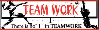 NMC BT24-BANNER, TEAMWORK THERE IS NO ''I'' IN TEAMWORK, 3FT X 10FT (1 EACH)