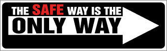 NMC BT28-BANNER, THE SAFE WAY IS THE ONLY WAY, 3FT X 10FT (1 EACH)
