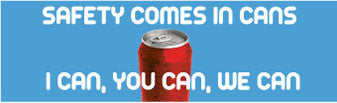 NMC BT44-BANNER, SAFETY COMES IN CANS I CAN YOU CAN WE CAN, 3FT X 10FT (1 EACH)