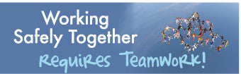 NMC BT48-BANNER, WORKING SAFETY TOGETHER REQUIRES TEAMWORK, 3FT X 10FT (1 EACH)