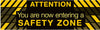 NMC BT49-BANNER, ATTENTION YOU ARE NOW ENTERING A SAFETY ZONE, 3FT X 10FT (1 EACH)
