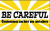 NMC BT520-BANNER, BE CAREFUL CARELESSNESS CAN HURT YOU AND OTHERS, 3FT X 5FT (1 EACH)