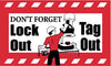 NMC BT521-BANNER, DON'T FORGET LOCK OUT TAG OUT, 3FT X 5FT (1 EACH)