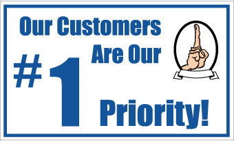 NMC BT527-BANNER, OUR CUSTOMERS ARE OUR #1 PRIORITY, 3FT X 5FT (1 EACH)