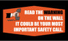 NMC BT529-BANNER, READ THE WARNING ON THE WALL IT COULD BE YOUR MOST IMPORTANT SAFETY CALL, 3FT X 5FT (1 EACH)