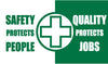 NMC BT531-BANNER, SAFETY PROTECTS PEOPLE QUALITY PROTECTS JOBS, 3FT X 5FT (1 EACH)