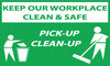 NMC BT535-BANNER, KEEP OUR WORKPLACE CLEAN & SAFE PICK-UP CLEAN-UP, 3FTX5FT, POLYETHYLENE, (1 EACH)