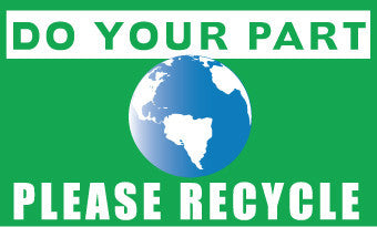 NMC BT538-DO YOUR PART (GRAPHIC) PLEASE RECYCLE, 3FT X 5FT, POLYETHYLENE (1 EACH)