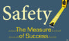 NMC BT546-BANNER, SAFETY THE MEASURE OF SUCCESS, 3FT X 5FT (1 EACH)