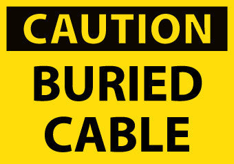 NMC C105AP-CAUTION, BURIED CABLE, 3X5, PS VINYL (PAK OF 5)