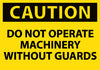 NMC C11AP-CAUTION, DO NOT OPERATE MACHINERY WITHOUT GUARDS, 3X5, PS VINYL (PAK OF 5)