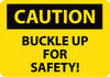 NMC C122PB-CAUTION, BUCKLE UP FOR SAFETY!, 10X14, PS VINYL (1 EACH)