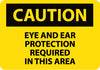 NMC C151AB-CAUTION, EYE AND EAR PROTECTION REQUIRED IN THIS AREA, 10X14, .040 ALUM (1 EACH)