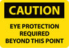 NMC C152AB-CAUTION, EYE PROTECTION REQUIRED BEYOND THIS POINT, 10X14, .040 ALUM (1 EACH)