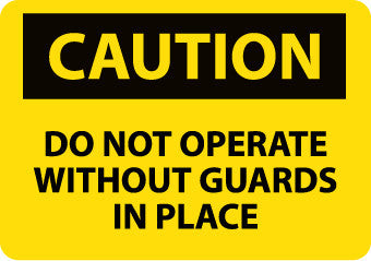 NMC C15PB-CAUTION, DO NOT OPERATE WITHOUT GUARDS IN PLACE, 10X14, PS VINYL (1 EACH)