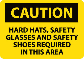 NMC C160PC-CAUTION, HARD HATS SAFETY GLASSES AND SAFETY SHOES REQUIRED IN THIS AREA, 14X20, PS VINYL (1 EACH)
