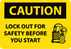 NMC C177P-CAUTION, LOCKOUT FOR SAFETY BEFORE YOU START, 7X10, PS VINYL (1 EACH)