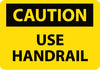NMC C191RB-CAUTION, USE HANDRAIL, 10X14, RIGID PLASTIC (1 EACH)