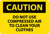 NMC C205RB-CAUTION, DO NOT USE COMPRESSED AIR TO CLEAN YOUR. . ., 10X14, RIGID PLASTIC (1 EACH)