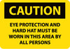 NMC C207R-CAUTION, EYE PROTECTION AND HARD HAT MUST BE WORN, 7X10, RIGID PLASTIC (1 EACH)