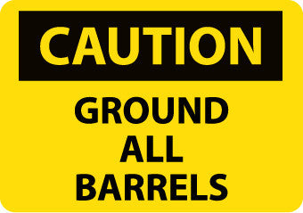 NMC C28R-CAUTION, GROUND ALL BARRELS, 7X10, RIGID PLASTIC (1 EACH)