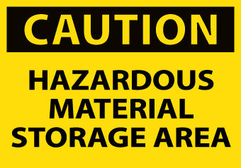 NMC C310AP-CAUTION, HAZARDOUS MATERIAL STORAGE AREA, 3X5, PS VINYL (PAK OF 5)