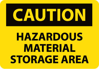 NMC C310RB-CAUTION, HAZARDOUS MATERIAL STORAGE AREA, 10X14, RIGID PLASTIC (1 EACH)
