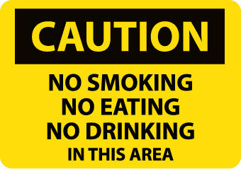 NMC C360PB-CAUTION, NO SMOKING NO EATING NO DRINKING. . ., 10X14, PS VINYL (1 EACH)