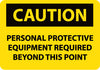 NMC C395PB-CAUTION, PERSONAL PROTECTIVE EQUIPMENT REQ. . ., 10X14, PS VINYL (1 EACH)