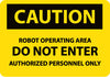 NMC C398PB-CAUTION, ROBOT OPERATING AREA DO NOT ENTER, 10X14, PS VINYL (1 EACH)