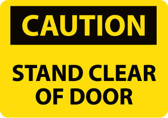 NMC C399PB-CAUTION, STAND CLEAR OF DOOR, 10X14, PS VINYL (1 EACH)