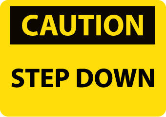 NMC C400PB-CAUTION, STEP DOWN, 10X14, PS VINYL (1 EACH)