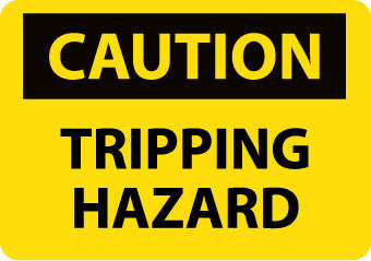 NMC C404R-CAUTION, TRIPPING HAZARD, 7X10, RIGID PLASTIC (1 EACH)