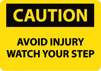 NMC C418PB-CAUTION, AVOID INJURY WATCH YOUR STEP, 10X14, PS VINYL (1 EACH)