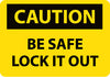 NMC C419PB-CAUTION, BE SAFE LOCK IT OUT, 10X14, PS VINYL (1 EACH)
