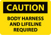 NMC C423RB-CAUTION, BODY HARNESS AND LIFELINE REQUIRED, 10X14, RIGID PLASTIC (1 EACH)