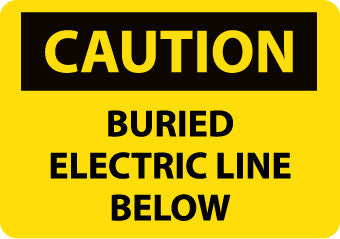 NMC C426RB-CAUTION, BURIED ELECTRIC LINE BELOW, 10X14, RIGID PLASTIC (1 EACH)