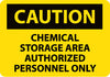 NMC C431RB-CAUTION, CHEMICAL STORAGE AREA AUTHORIZED PERSONNEL ONLY, 10X14, RIGID PLASTIC (1 EACH)