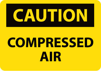 NMC C438PB-CAUTION, COMPRESSED AIR, 10X14, PS VINYL (1 EACH)