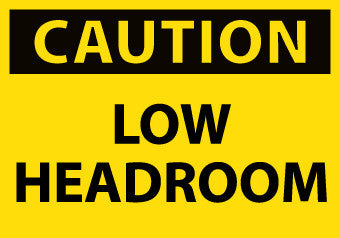 NMC C43AP-CAUTION, LOW HEADROOM, 3X5, PS VINYL (PAK OF 5)