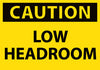 NMC C43AP-CAUTION, LOW HEADROOM, 3X5, PS VINYL (PAK OF 5)