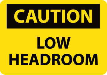 NMC C43AB-CAUTION, LOW HEADROOM, 10X14, .040 ALUM (1 EACH)