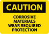 NMC C448RB-CAUTION, CORROSIVE MATERIALS WEAR REQUIRED PROTECTION, 10X14, RIGID PLASTIC (1 EACH)