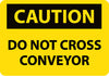 NMC C450AB-CAUTION, DO NOT CROSS CONVEYOR, 10X14, .040 ALUM (1 EACH)